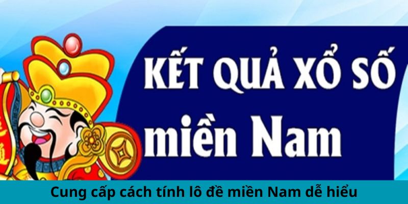 Cung cấp cách tính lô đề miền Nam dễ hiểu