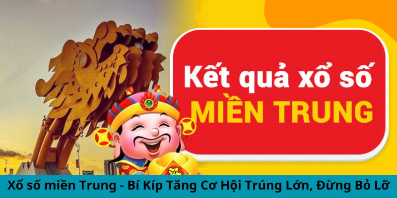 Xổ Số Miền Trung